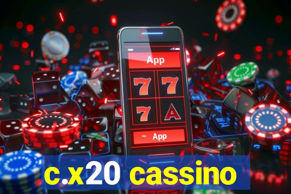 c.x20 cassino